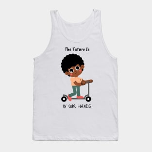 The Future Is In Our Hands Youth Empowerment Tank Top